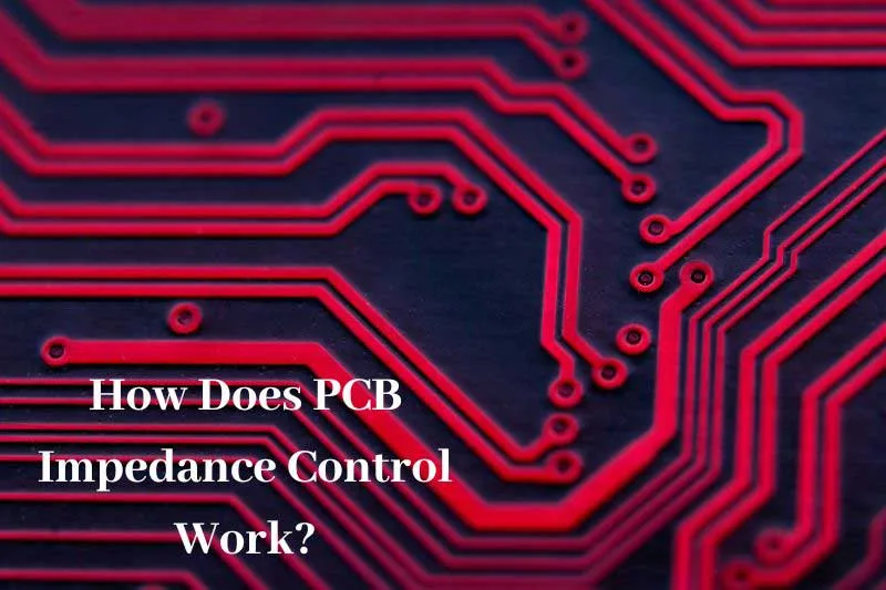 How Does PCB Impedance Control Work?