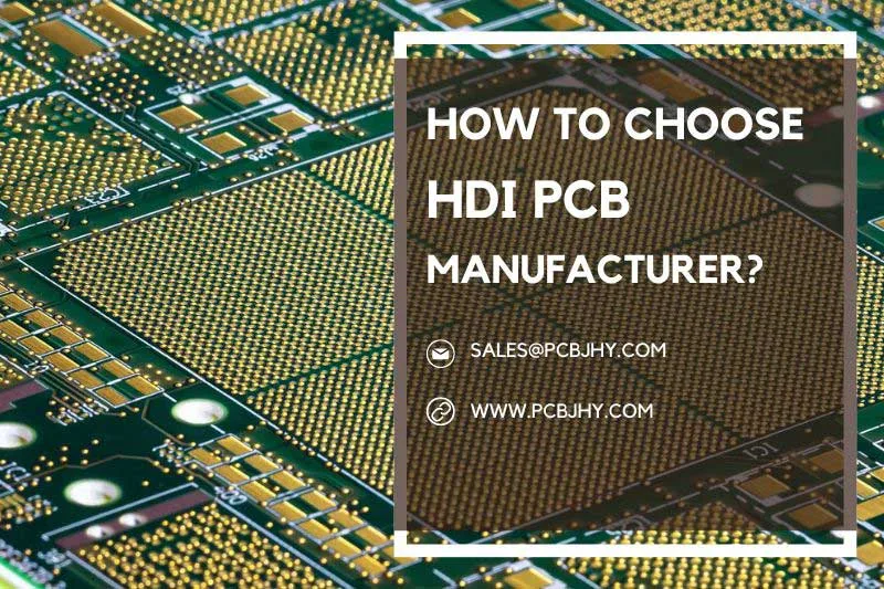 How to choose the right HDI PCB manufacturer