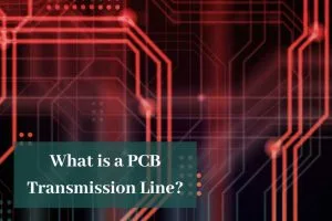 What is a PCB Transmission Line?