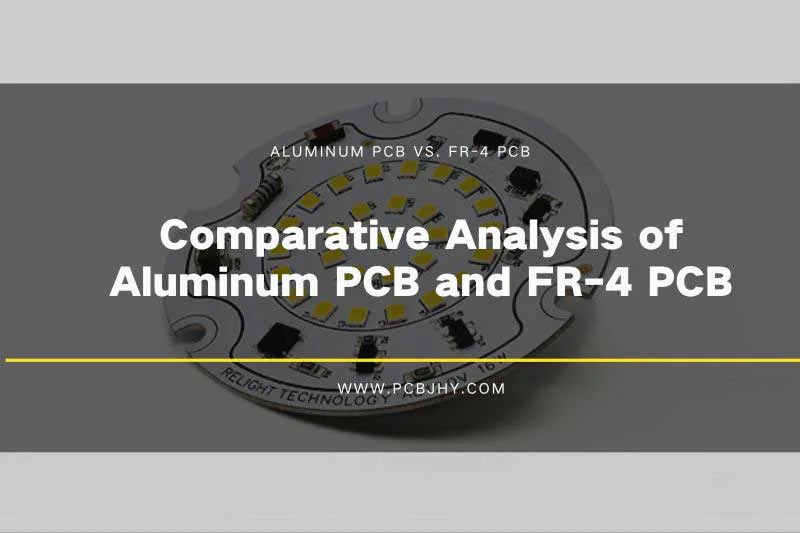 Comparative Analysis of Aluminum PCB and FR-4 PCB