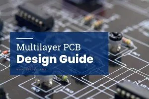 Multilayer PCB Design Guide