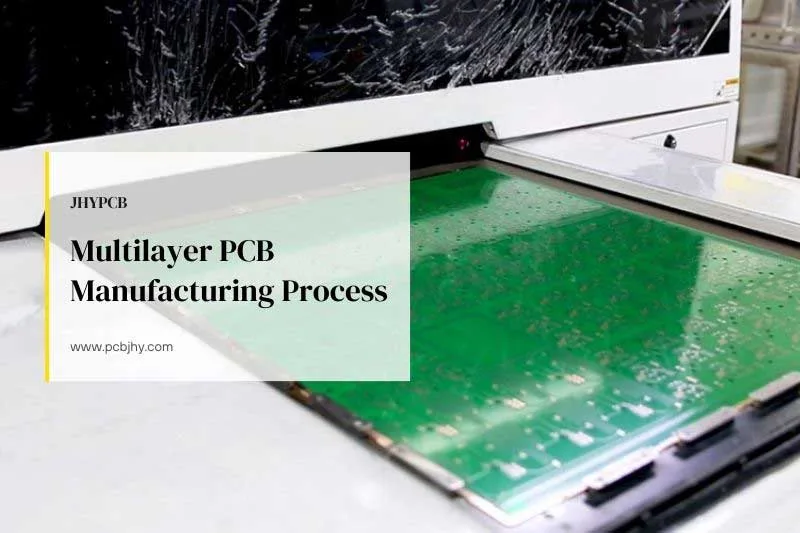Multilayer PCB Manufacturing Process