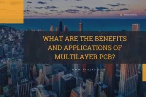 What Are The Benefits And Applications of Multilayer PCB?