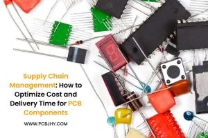 Supply Chain Management for PCB Components