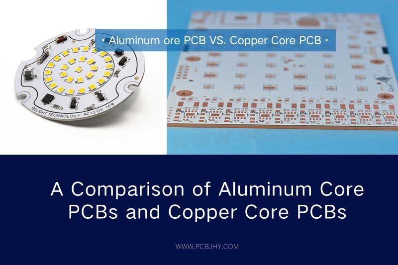 A Comparison of Aluminum Core PCBs and Copper Core PCBs