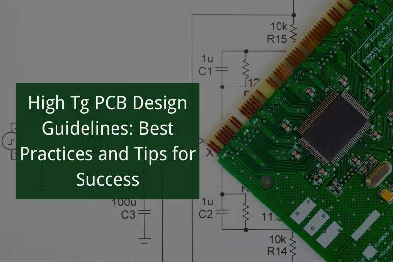 High Tg PCB Design Guidelines: Best Practices and Tips for Success - JHYPCB